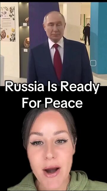 Captioned - Russia is ready for peace