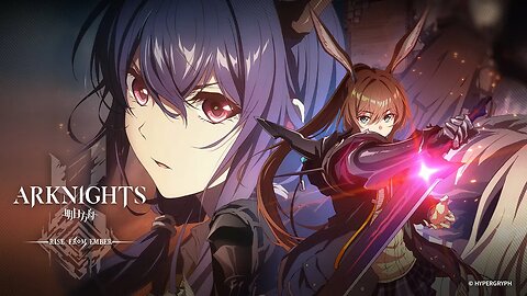 Arknights TV Animation [RISE FROM EMBER] Official Trailer