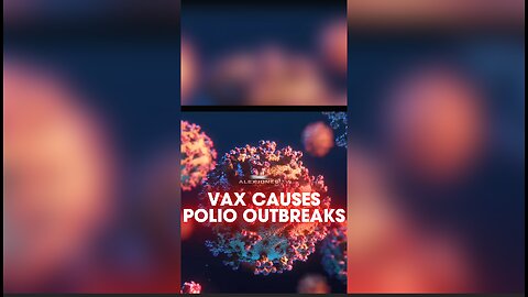 Alex Jones: Bill Gates' Polio Vaccine Causes Polio Outbreaks - 6/4/25
