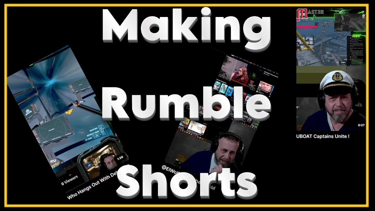 ⭐Making Rumble Shorts⭐