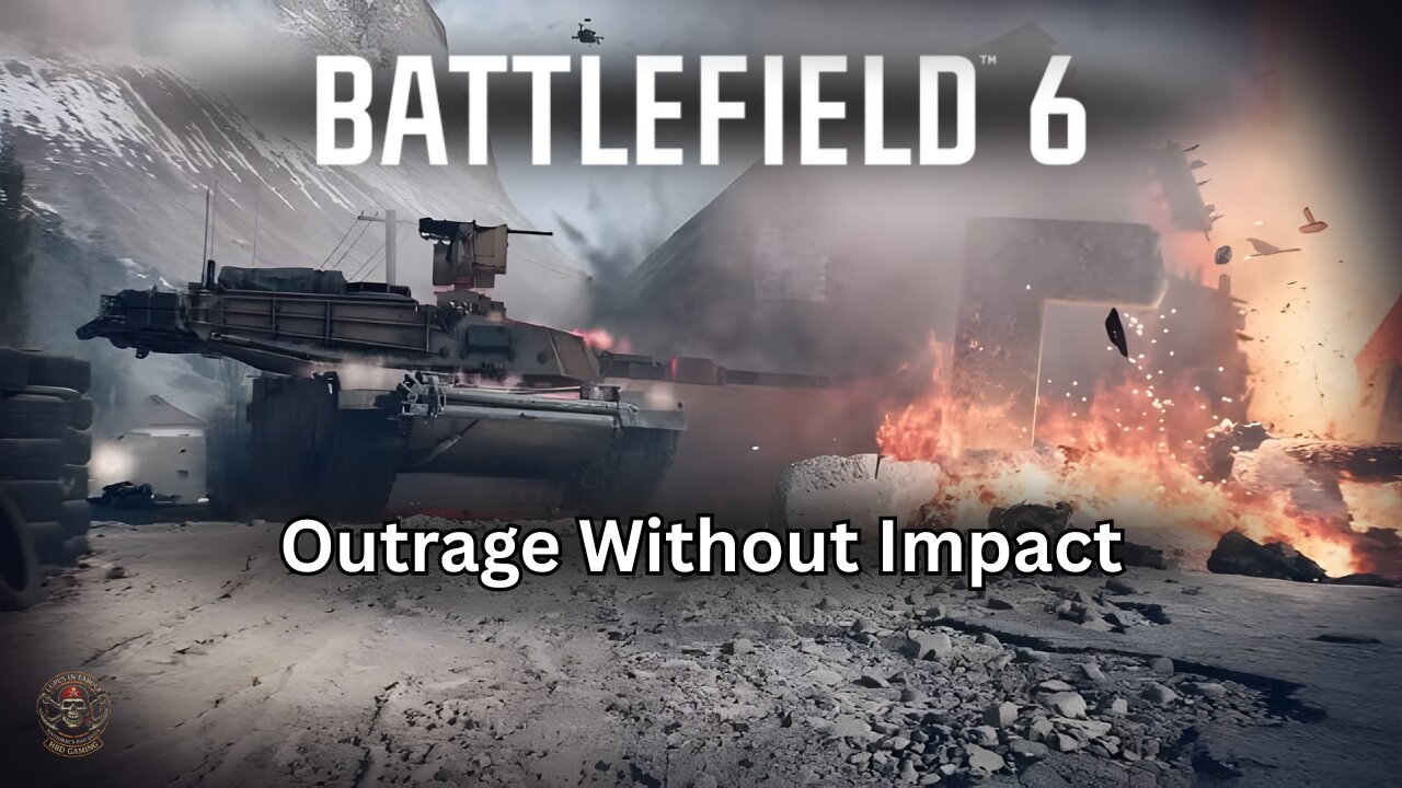 Battlefield 6 and the Outrage Economy