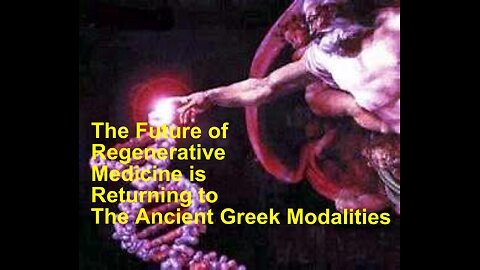 The Future of Regenerative Medicine is Returning to Ancient Greek Modalities – Maria Benardis