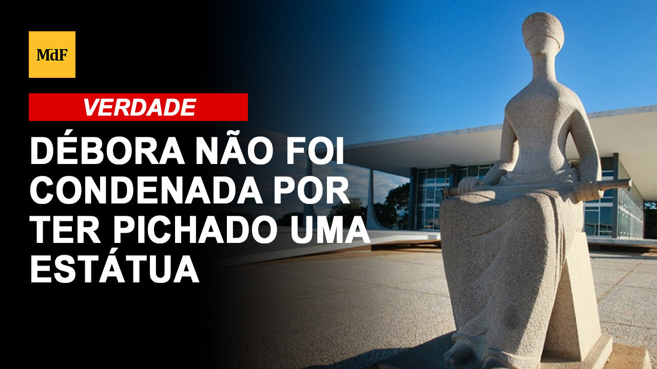 Débora não foi condenada por ter pichado uma estátua