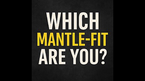 Which Mantle-Fit Are You? Your Five-Fold Mantle Revealed