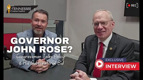 Tennessee Governor John Rose? Congressman Talks Policy & His Gubernatorial Bid