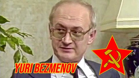 Yuri Bezmenov KGB Explains How the Soviets Used Propaganda