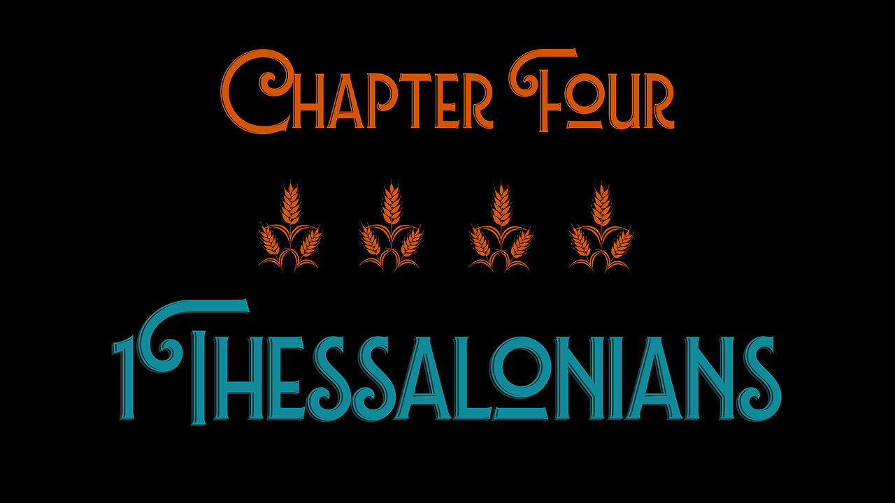 Chapter Four: 1 Thessalonians