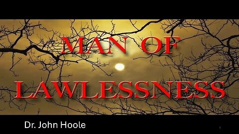 Man of Lawlessness by Dr. John Hoole