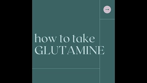 Downsides of glutamine & how to take it