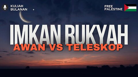 Imkan Rukyah - Awan VS Teleskop