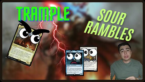 TRAMPLE || Sour Rambles
