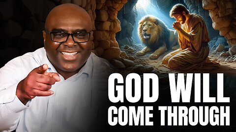 God Will Come Through - Morning Prayer