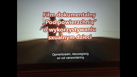 Film doku. „Spod powierzchni” zorganizowane sex-wykorzystywanie dzieci