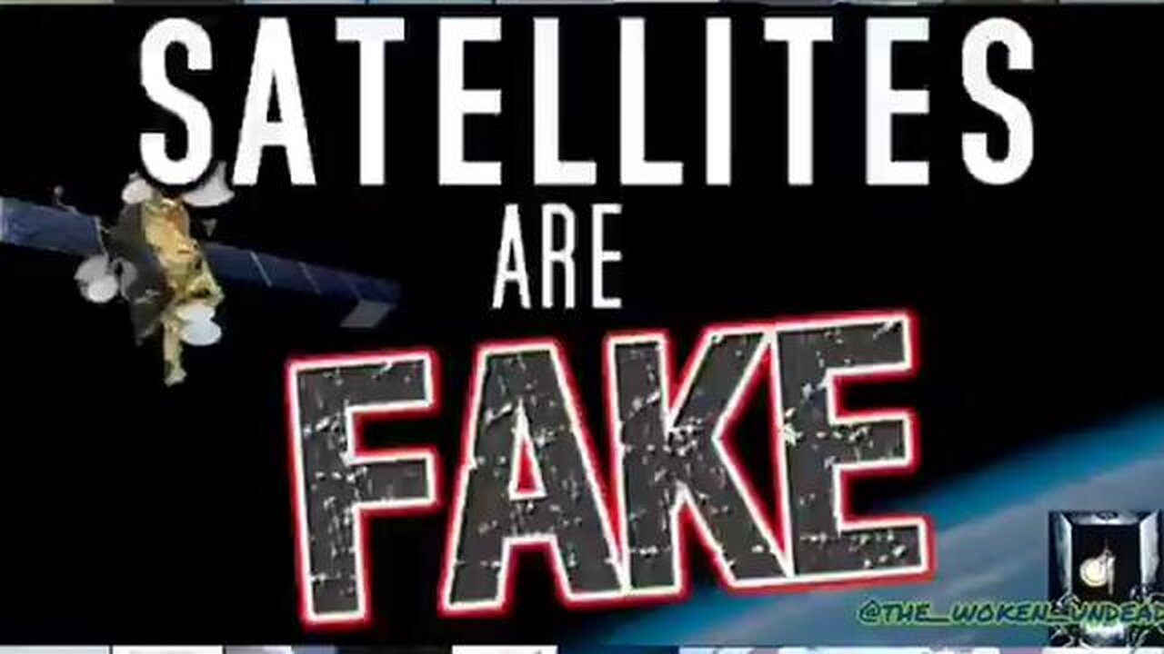 Satellites are a hoax