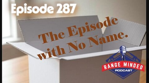 Episode 287, The Episode with No Name.