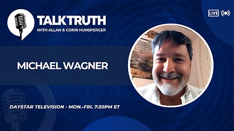 Talk Truth 11.07.25 - Michael Wagner