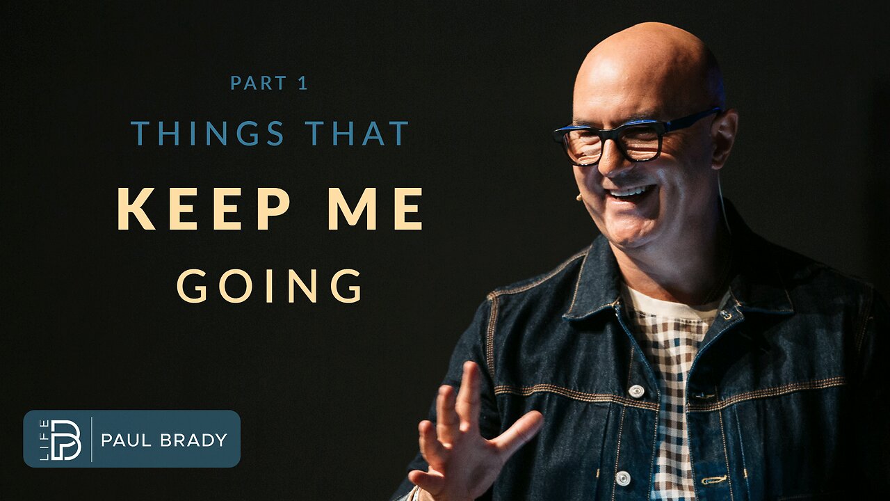 Things That Keep Me Going — pt1 | Paul Brady
