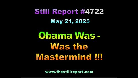 Obama Was the Mastermind !!!, 4722