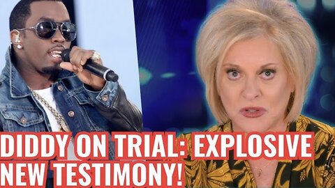 NANCY GRACE: Diddy On Trial-Explosive New Testimony in the Second Week