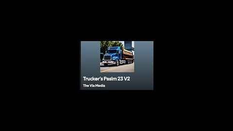 "Trucker's Paslm 23 (Version 2) by: The Via Media