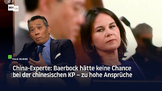 China-Experte: Baerbock hätte keine Chance bei der chinesischen KP – zu hohe Ansprüche