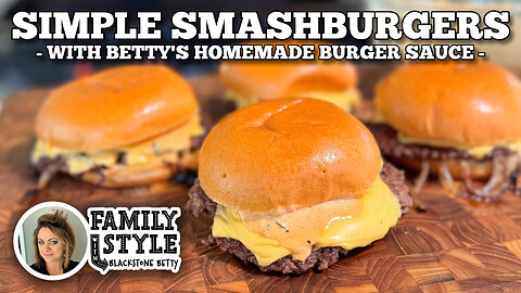 Simple Smashburgers with Burger Sauce on the Blackstone Griddle