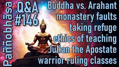 Question & Answer #146: from the Buddha Converting People to Problems with Karma