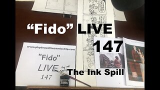 "Fido" LIVE 147: The Ink Spill