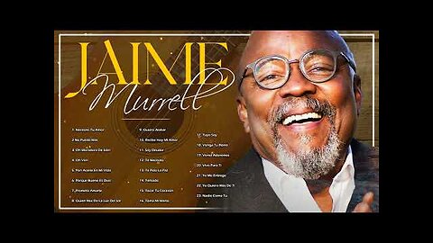 Jaime Murrell - 1 Hora Con Lo Mejor Parte: 15 - Alabanza Musica Cristiana.