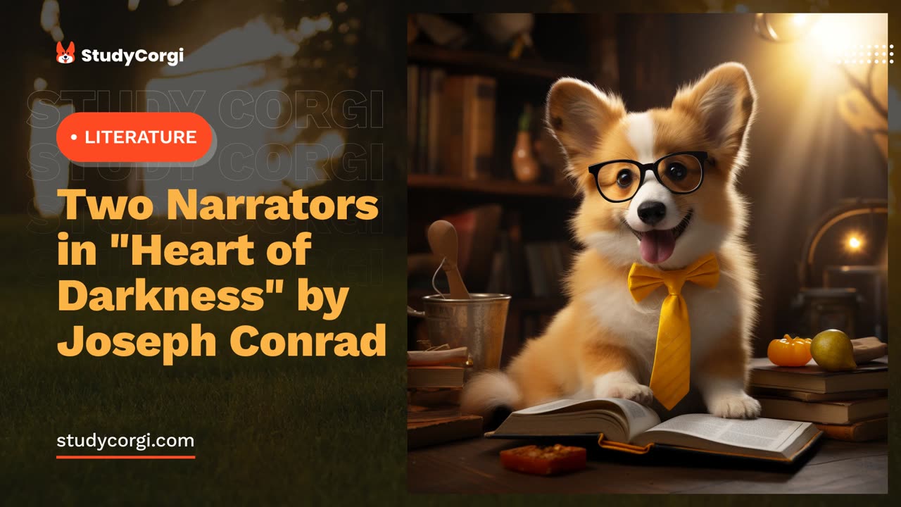 Two Narrators in "Heart of Darkness" by Joseph Conrad - Essay Example