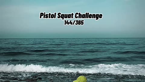 Pistol Squat Challenge 365/144