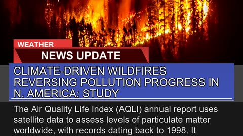 Climatedriven Wildfires Reversing Pollution Progr