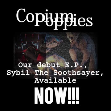 Copium Poppies - Sybil The Soothsayer E.P. OUT NOW!