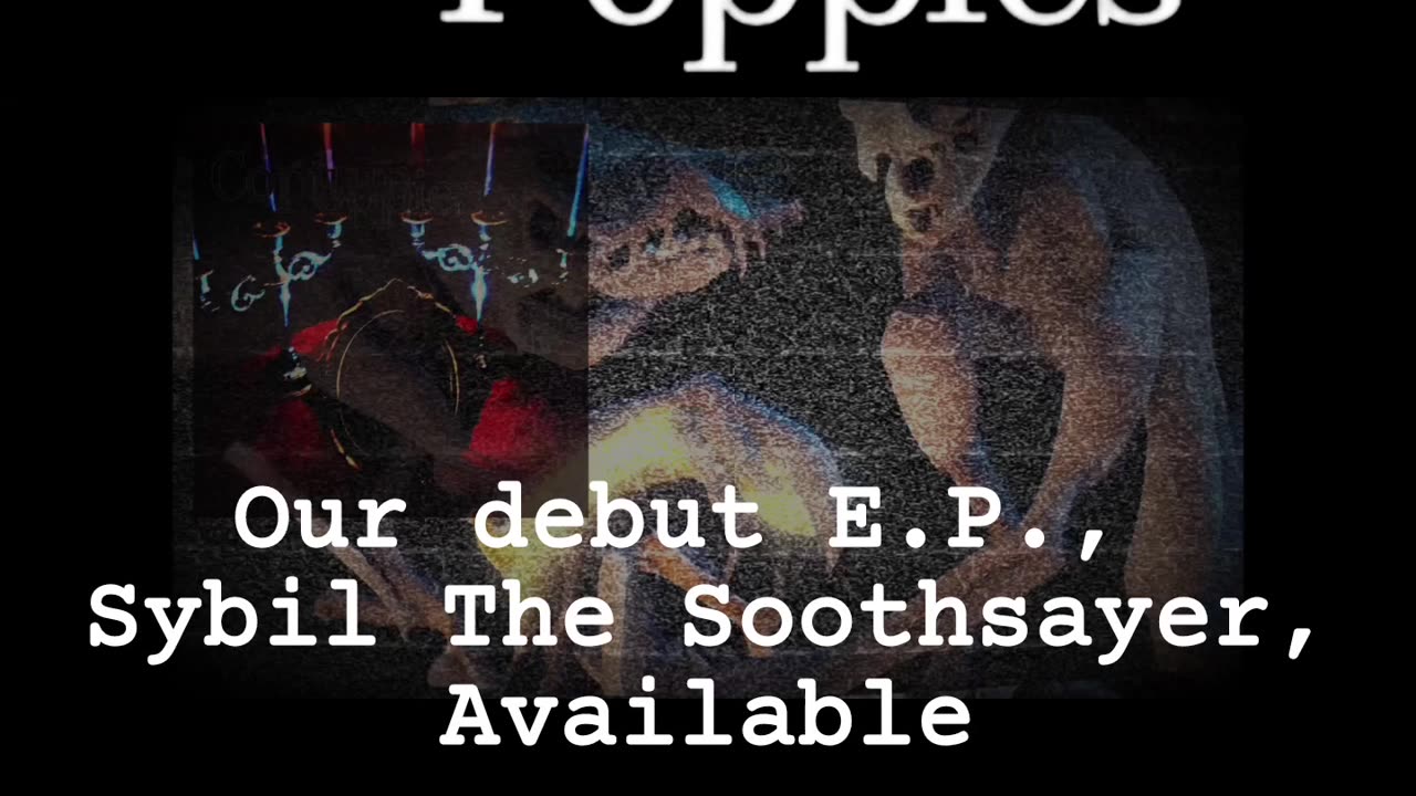 Copium Poppies - Sybil The Soothsayer E.P. OUT NOW!