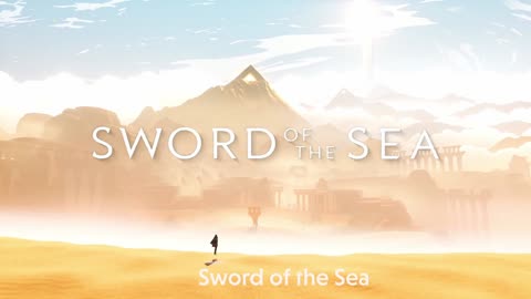 Sword of the Sea OST - Sword of the Sea
