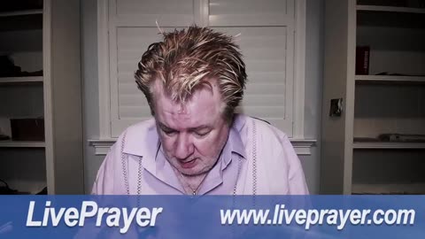 Liveprayer with Bill Keller 5/22/25