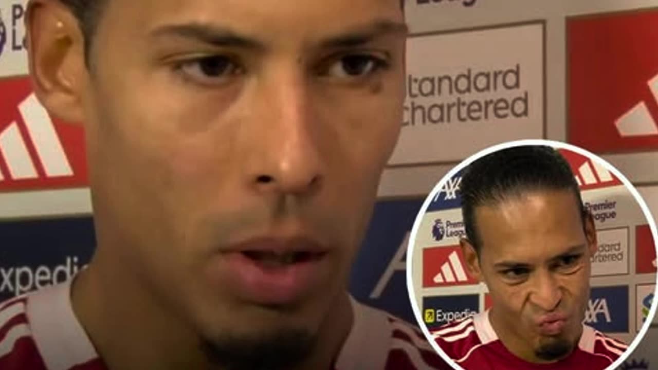 Look what Virgil van Dijk said after Liverpool 0-3 Nottingham Forest!
