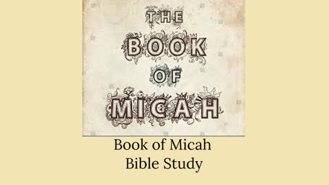 Micah Bible Study