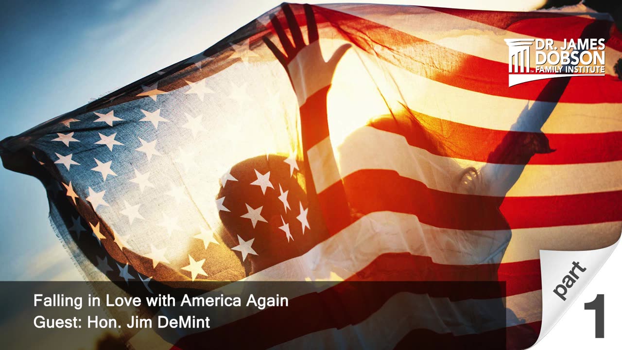 Falling in Love with America Again - Part 1 with Guest Hon. Jim DeMint