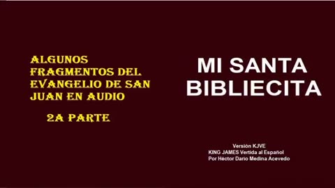 MI SANTA BIBLIECITA 43 Juan - Parte 2