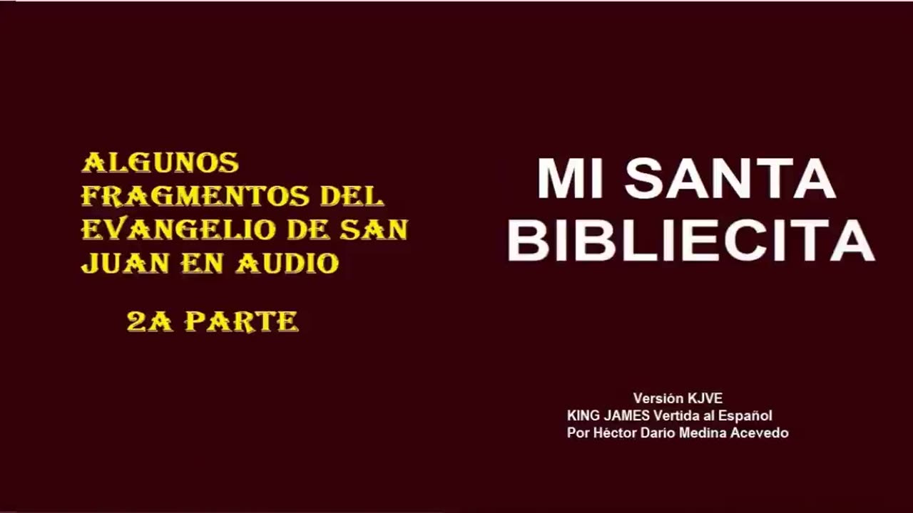 MI SANTA BIBLIECITA 43 Juan - Parte 2