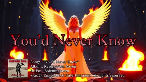 "You'd Never Know" | Solemn Raven