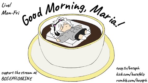 Good Morning, Maria!