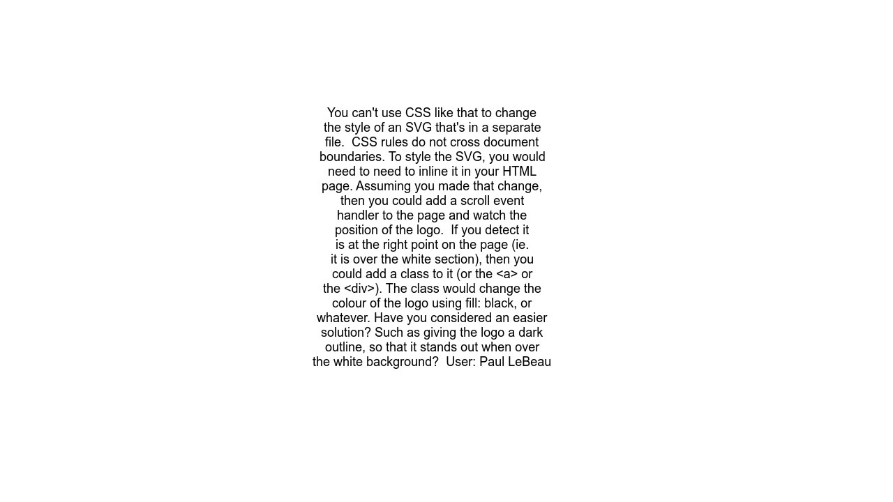 How do I use CSS to alter the colour of my logo when I scroll onto a different background colour