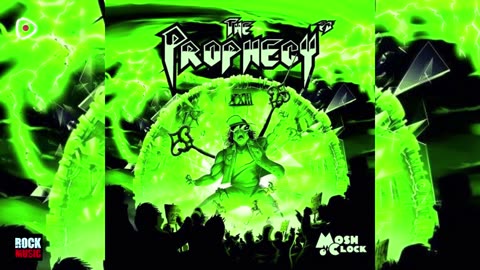 THE PROPHECY 23 - Mosh o'Clock