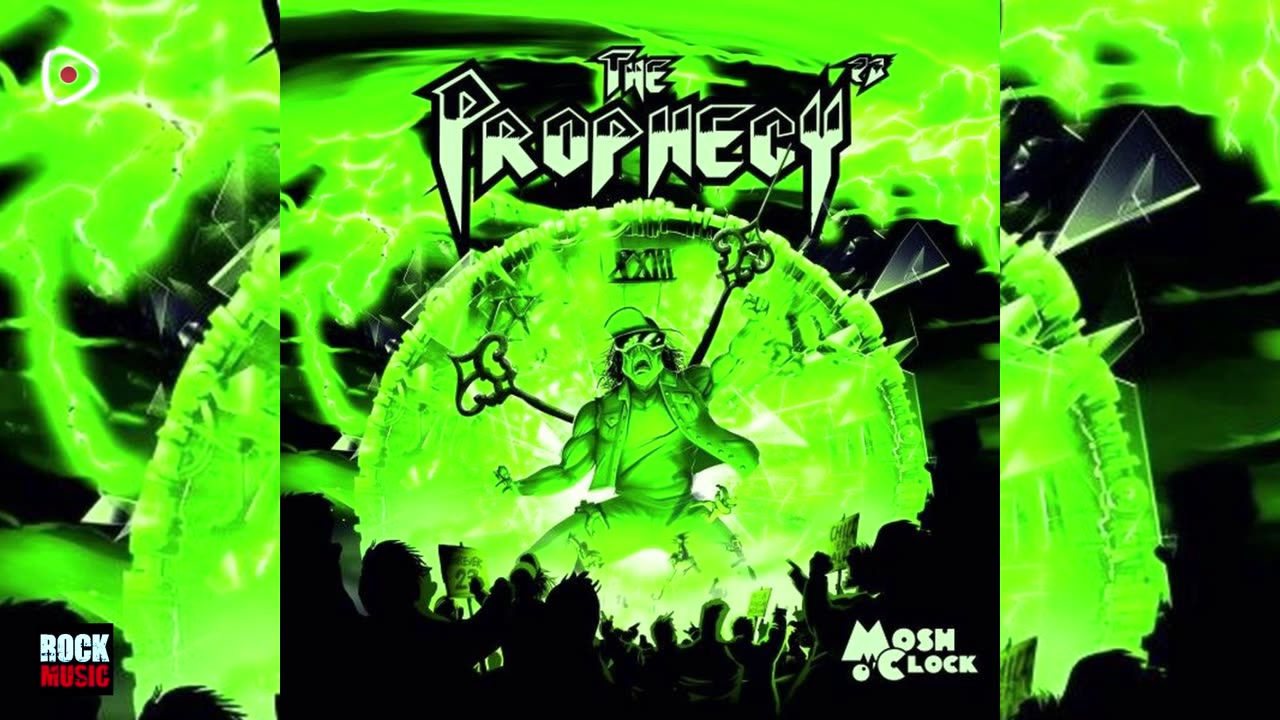 THE PROPHECY 23 - Mosh o'Clock