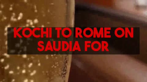 Business Class Airfare Deal - Saudia $1,186 (Kochi to Rome) Business Class