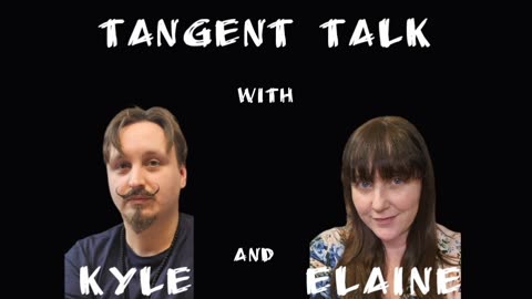 Tangent Talk: Episode 8