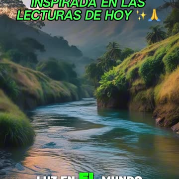 🙏✨Oración Inspirada en las Lecturas de Hoy ✨🙏