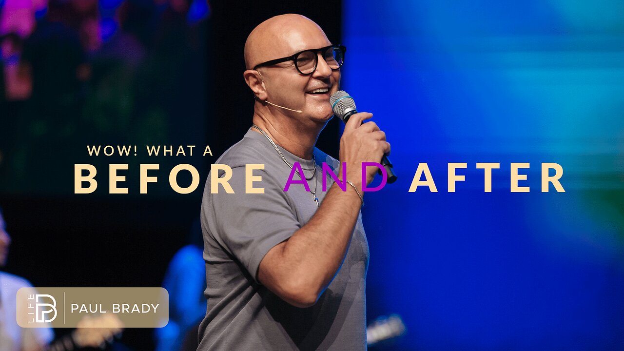 Wow! What a Before and After | Paul Brady